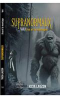 Supranormaux - Tome 6