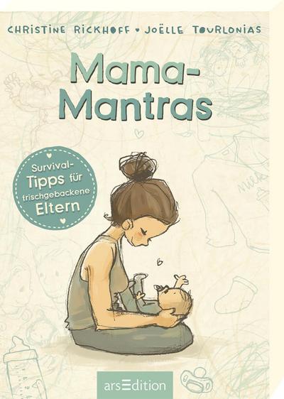 Mama-Mantras: Survival-Tipps für frischgebackene Eltern | Fürs erste Lebensjahr