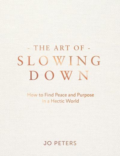 The Art of Slowing Down