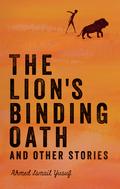 The Lion’s Binding Oath and Other Stories