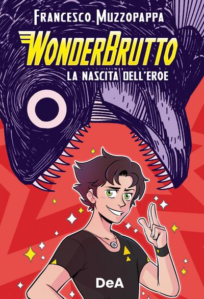 WonderBrutto. La nascita dell’eroe