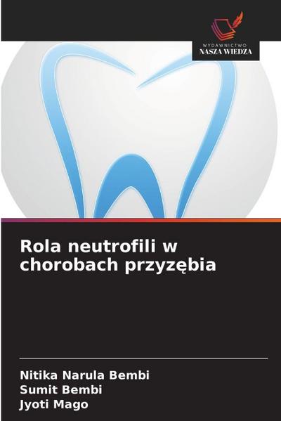 Rola neutrofili w chorobach przyz¿bia