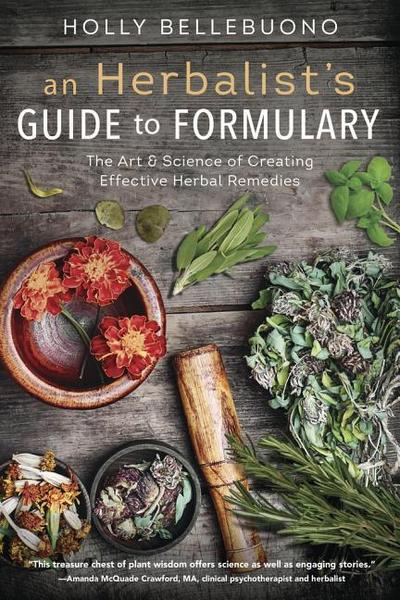 Herbalist’s Guide to Formulary, An