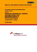 Fallbeispiel Fabrikplanung - statisches Planungsvorhaben einer Kleinteileproduktion in Mittelserienfertigung