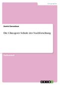 Die Chicagoer Schule der Stadtforschung