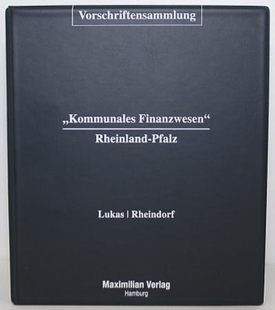 Vorschriftensammlung Kommunales Finanzwesen Rheinland-Pfalz inkl. 40. EL