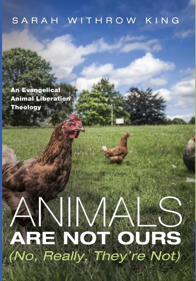 Animals Are Not Ours (No, Really, They’re Not)
