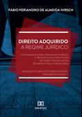 Direito Adquirido a Regime Jurídico
