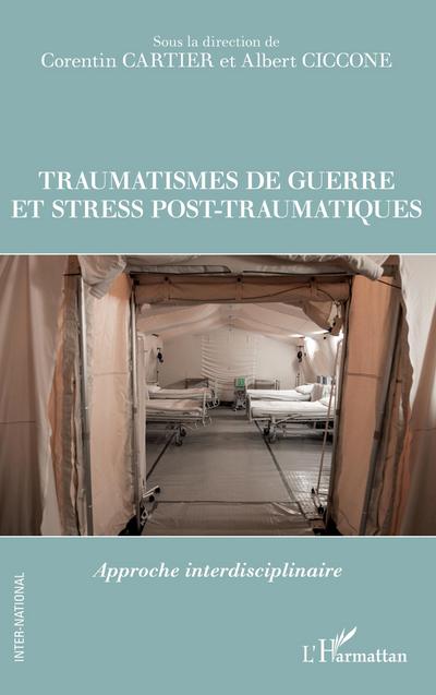 Traumatismes de guerre et stress pos-traumatiques