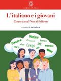 L’italiano e i giovani. Come scusa? Non ti followo