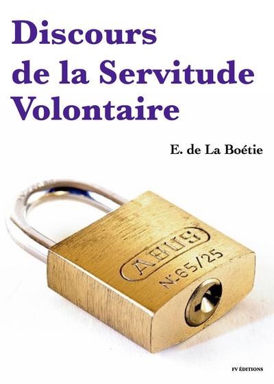 Discours de la Servitude Volontaire