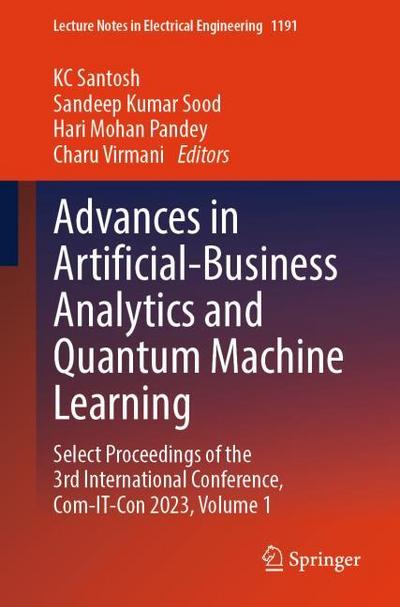 Advances in Artificial-Business Analytics and Quantum Machine Learning