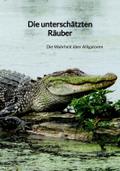 Die unterschätzten Räuber