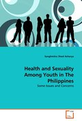 Health and Sexuality Among Youth in The Philippine