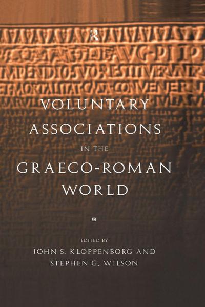 Voluntary Associations in the Graeco-Roman World
