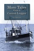 More Tales From A Cornish Lugger