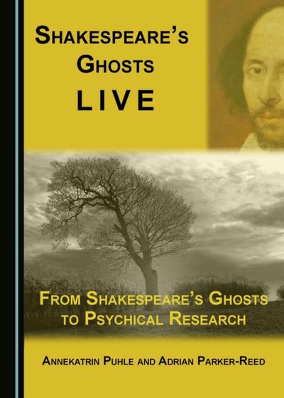 Shakespeare’s Ghosts Live