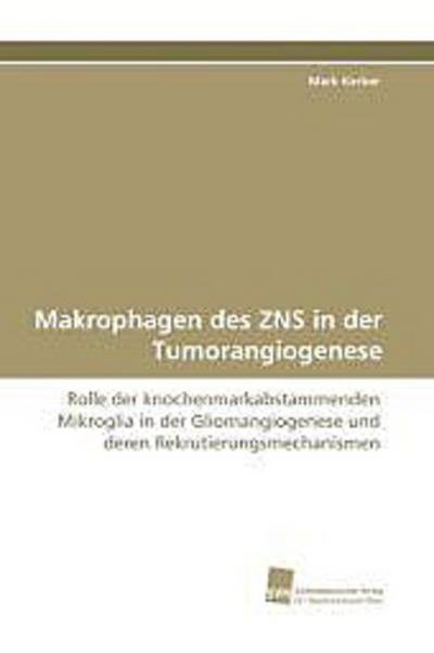 Makrophagen des ZNS in der Tumorangiogenese