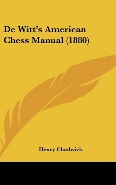 De Witt’s American Chess Manual (1880)