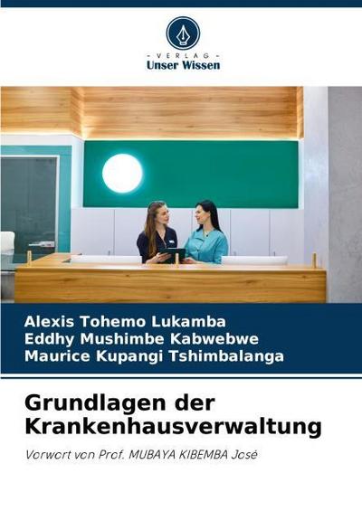 Grundlagen der Krankenhausverwaltung