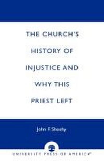 Church’s History of Injustice and Why this Priest Left