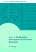 Inverse Problems in Atmospheric Constituent Transport - I. G. Enting