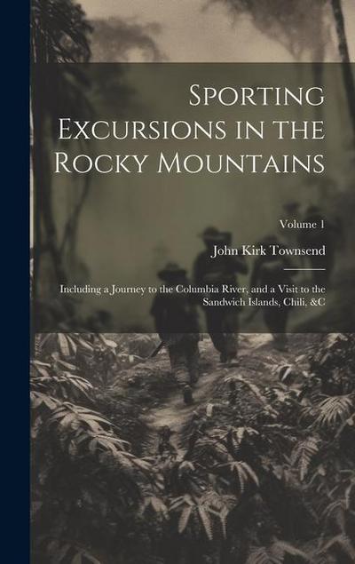 Sporting Excursions in the Rocky Mountains