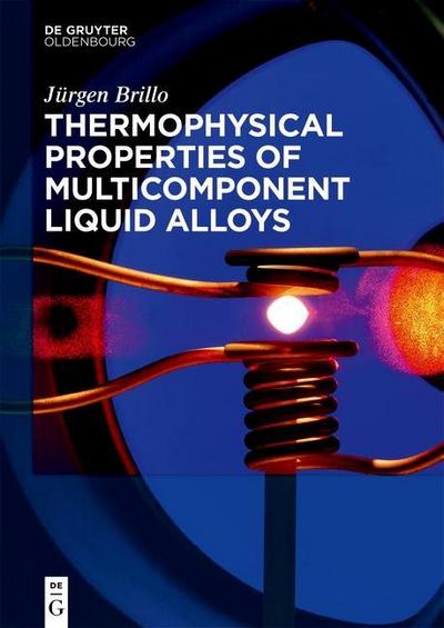 Thermophysical Properties of Multicomponent Liquid Alloys
