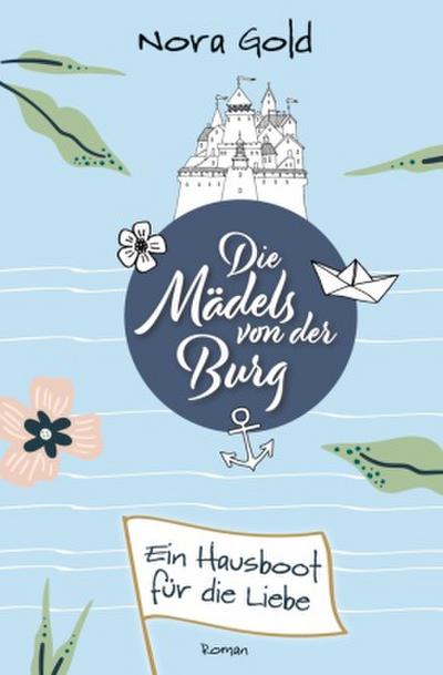 Die Mädels von der Burg - Ein Hausboot für die Liebe