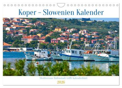Koper - Slowenien Kalender (Wandkalender 2026 DIN A4 quer), CALVENDO Monatskalender