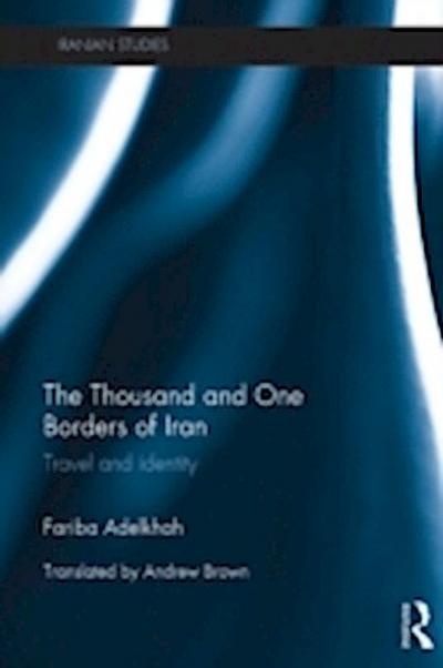 Thousand and One Borders of Iran