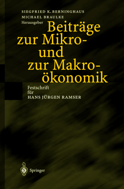Beiträge zur Mikro- und zur Makroökonomik
