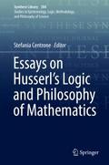 Essays on Husserl’s Logic and Philosophy of 