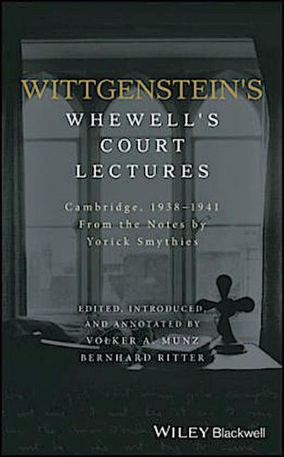Wittgenstein’s Whewell’s Court Lectures