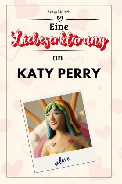 Eine Liebeserklärung an Katy Perry