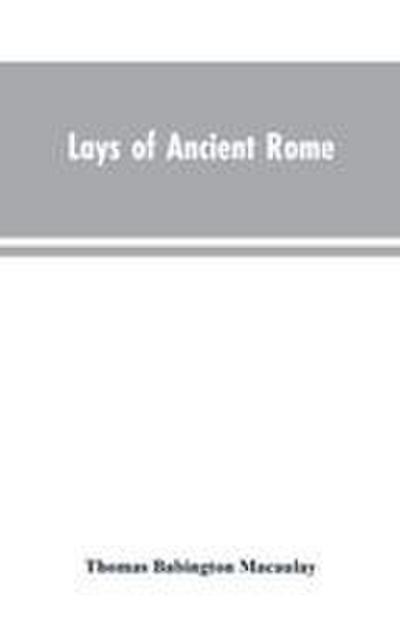 Lays of Ancient Rome