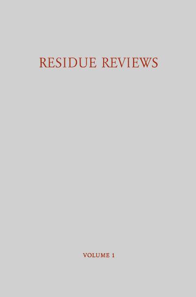 Gunther, F: Residue Reviews / Ruckstands-Berichte