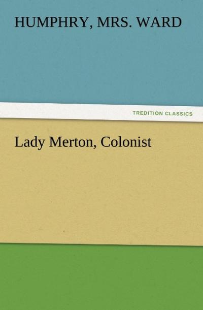 Lady Merton, Colonist