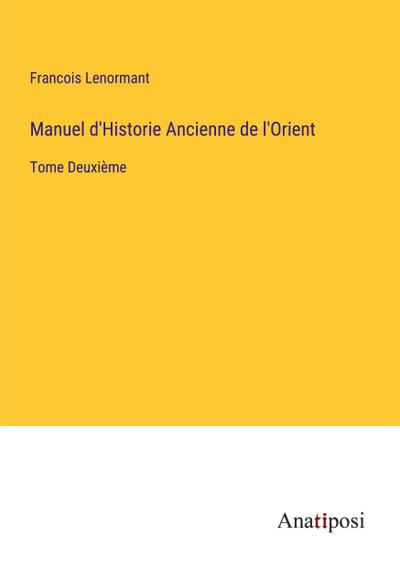 Manuel d’Historie Ancienne de l’Orient