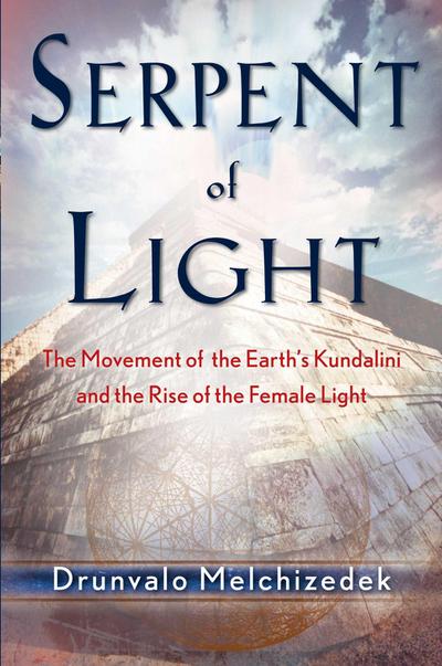Serpent of Light: Beyond 2012