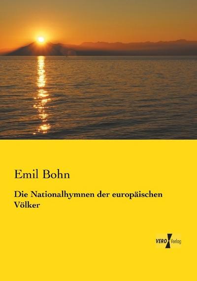 Die Nationalhymnen der europäischen Völker