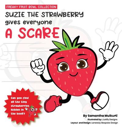 Suzie the strawberry gives everyone a scare
