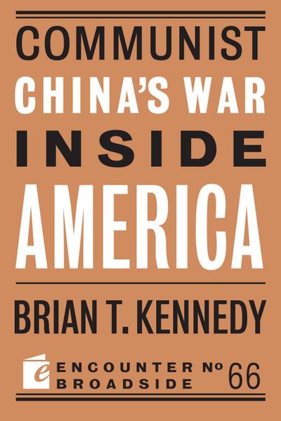 Communist China’s War Inside America