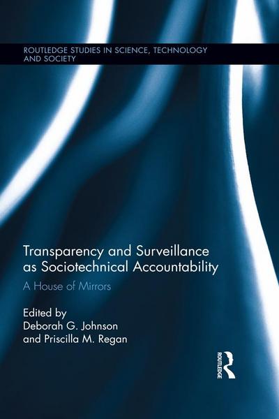 Transparency and Surveillance as Sociotechnical Accountability