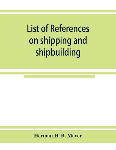 List of references on shipping and shipbuilding