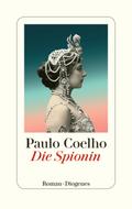 Die Spionin von Paulo Coelho | Ebook