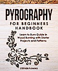 Pyrography for Beginners          Handbook
