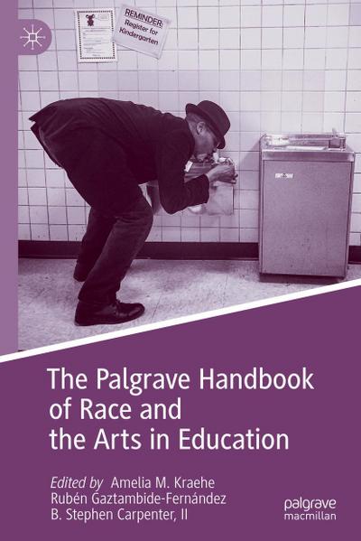 The Palgrave Handbook of Race and the Arts in Education