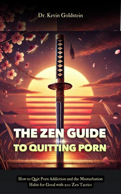 The Zen Guide to Quitting Porn