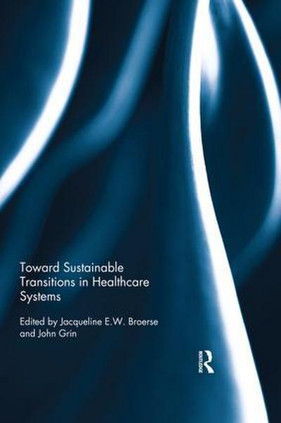 Toward Sustainable Transitions in Healthcare Systems